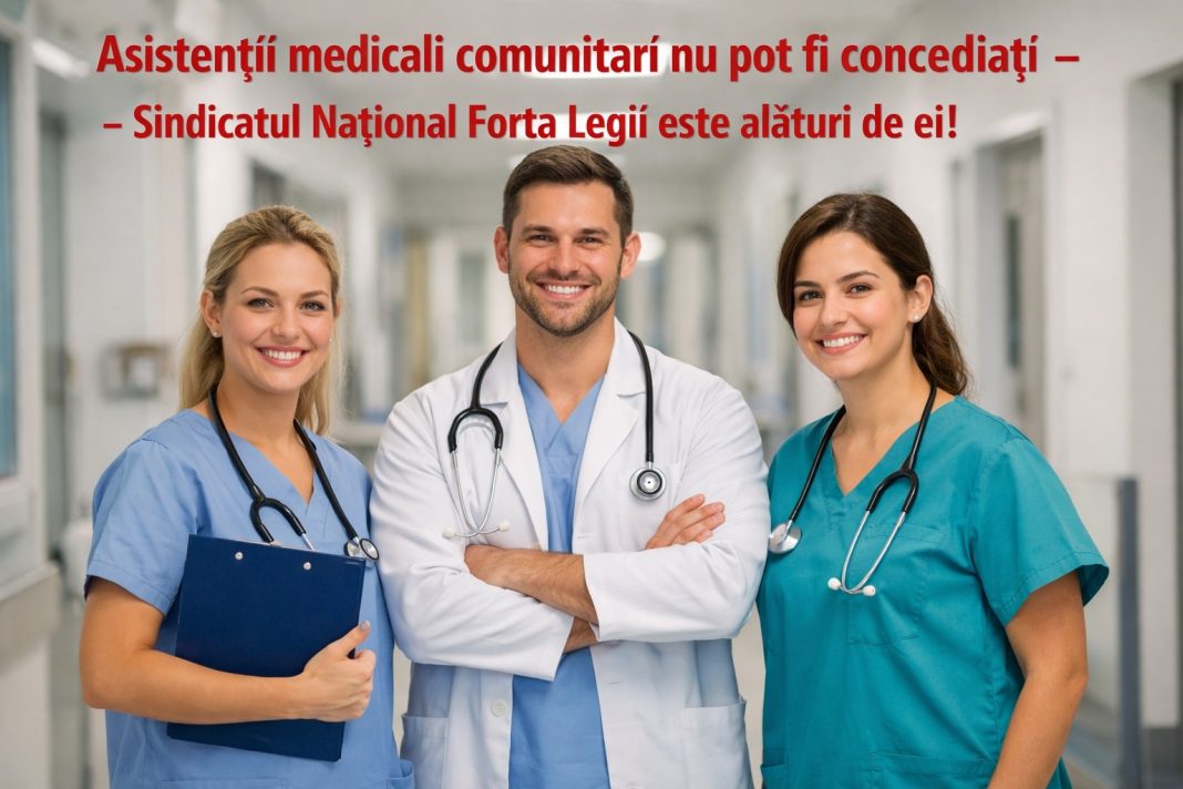 Asistenții medicali comunitari nu pot fi concediați prin OUG 7/2026! Avertismentul Sindicatului Național Forța Legii